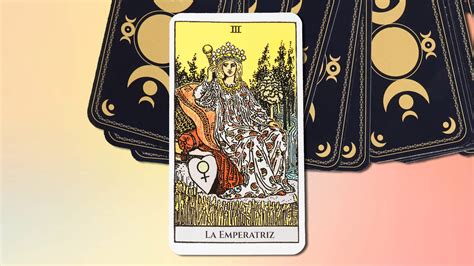 la emperatriz tarot sentimientos|Significado de La Emperatriz